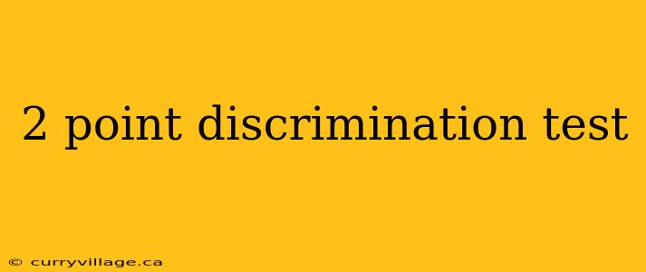 2 point discrimination test