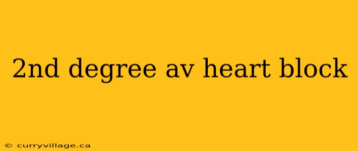 2nd degree av heart block