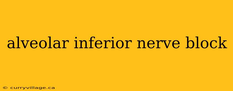 alveolar inferior nerve block