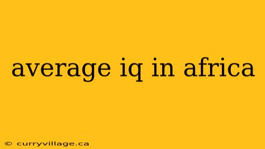 average iq in africa