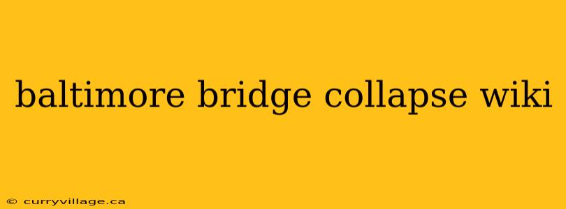baltimore bridge collapse wiki
