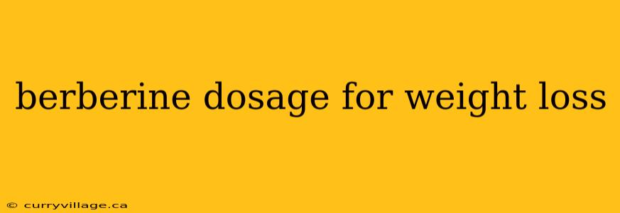 berberine dosage for weight loss