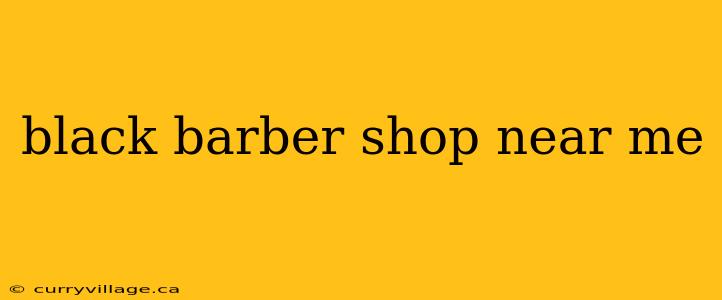 black barber shop near me