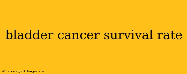 bladder cancer survival rate