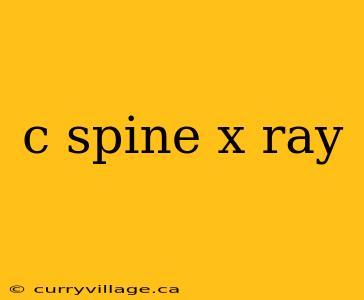 c spine x ray