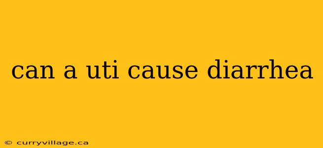 can a uti cause diarrhea