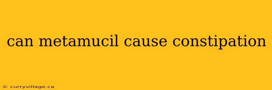 can metamucil cause constipation