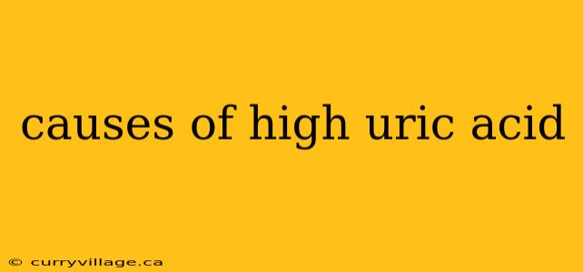 causes of high uric acid