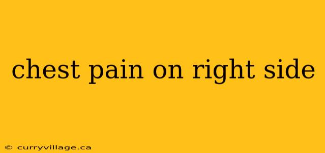 chest pain on right side