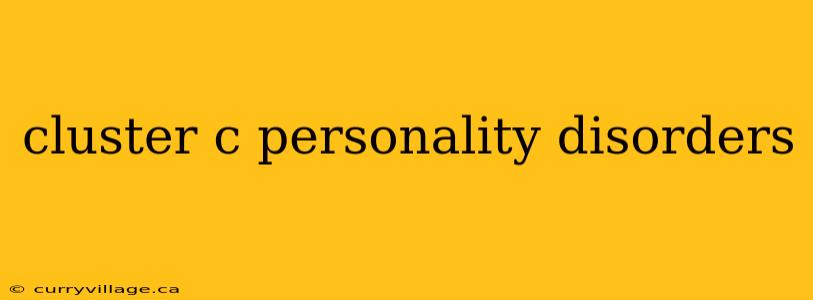 cluster c personality disorders