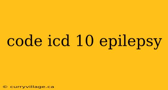 code icd 10 epilepsy
