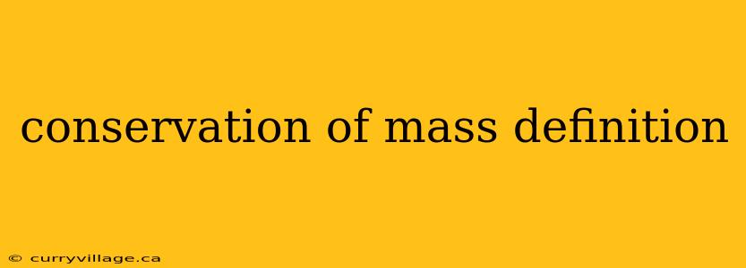 conservation of mass definition