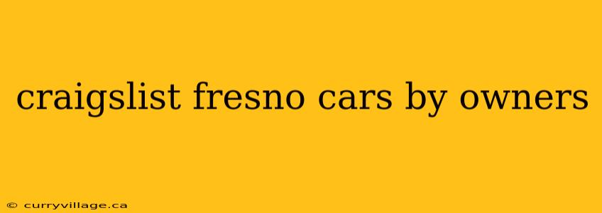 craigslist fresno cars by owners
