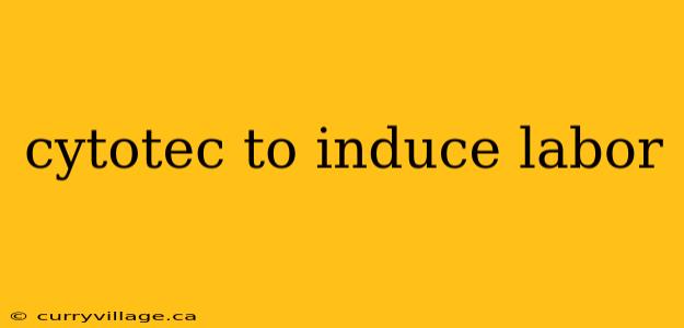 cytotec to induce labor