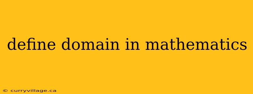 define domain in mathematics
