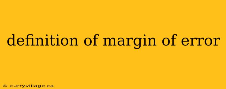 definition of margin of error