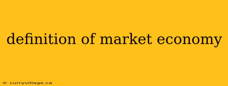 definition of market economy