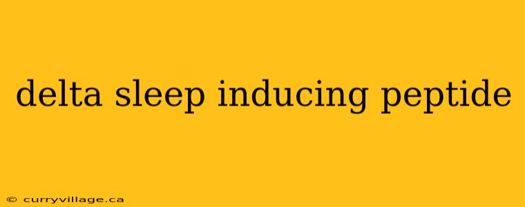 delta sleep inducing peptide