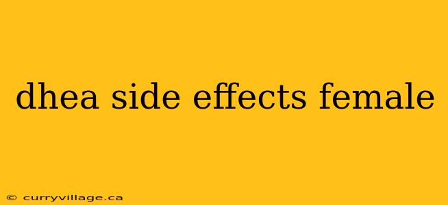 dhea side effects female