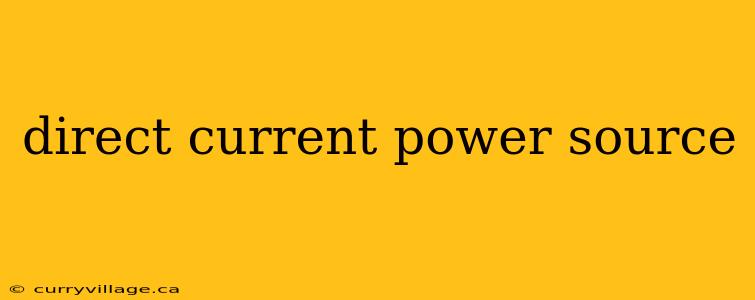 direct current power source