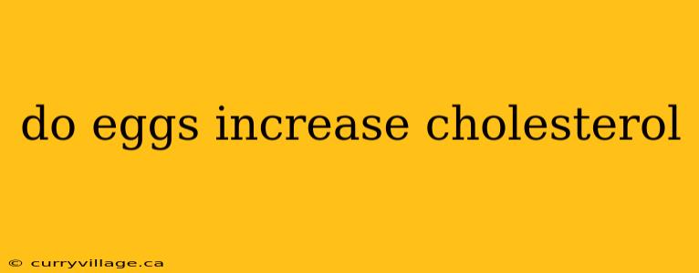 do eggs increase cholesterol