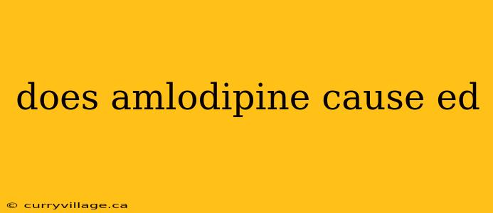 does amlodipine cause ed