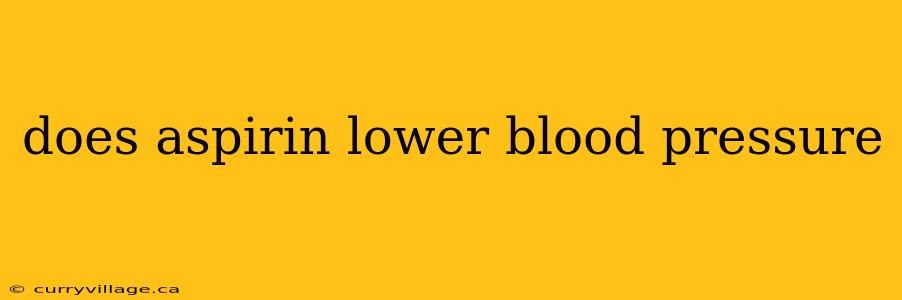 does aspirin lower blood pressure
