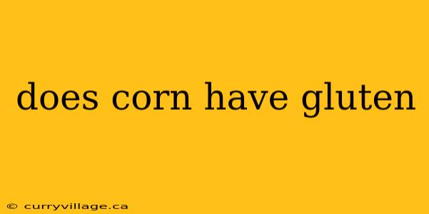 does corn have gluten