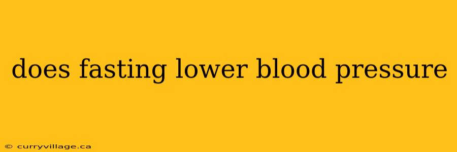 does fasting lower blood pressure