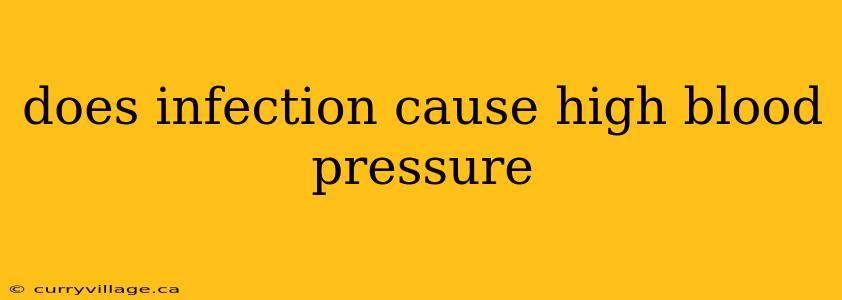 does infection cause high blood pressure