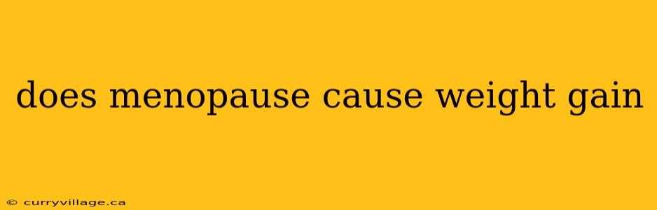 does menopause cause weight gain