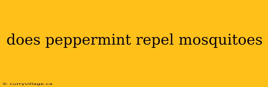 does peppermint repel mosquitoes