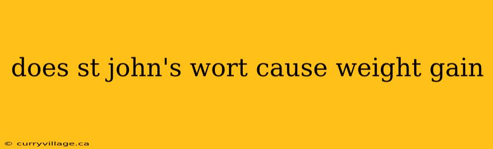 does st john's wort cause weight gain