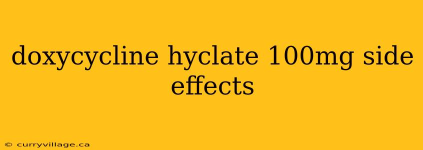doxycycline hyclate 100mg side effects