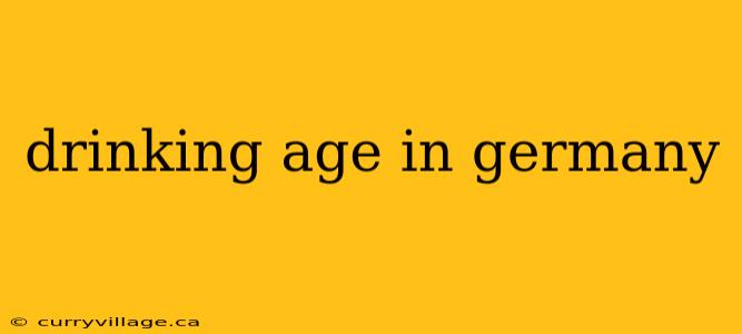 drinking age in germany