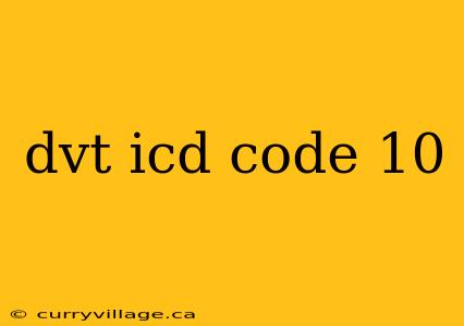 dvt icd code 10
