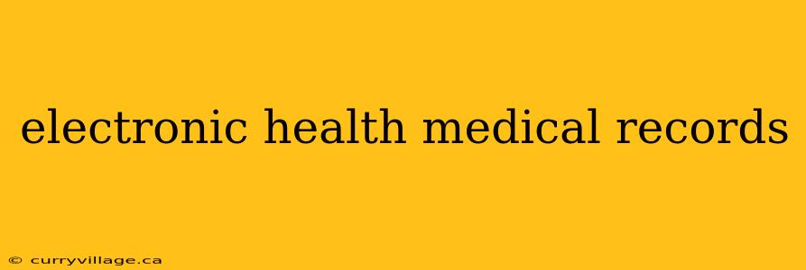 electronic health medical records