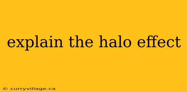 explain the halo effect