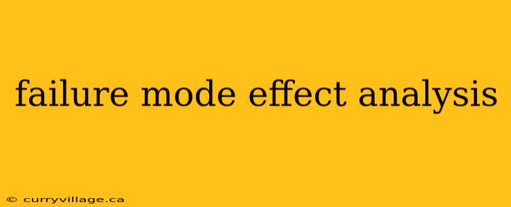 failure mode effect analysis