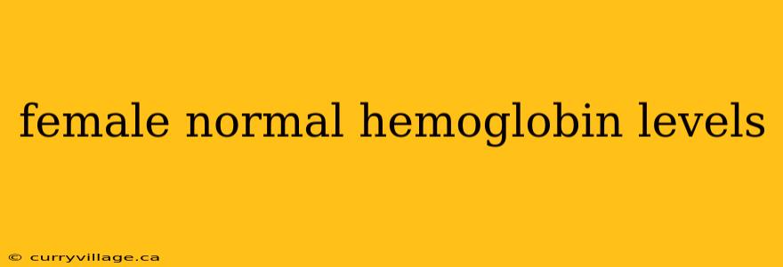 female normal hemoglobin levels