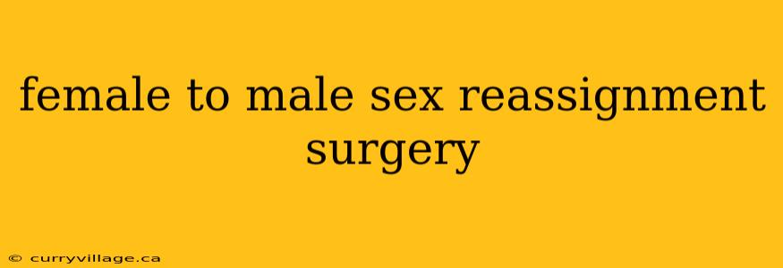 female to male sex reassignment surgery
