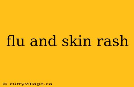 flu and skin rash