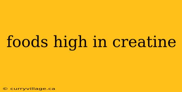 foods high in creatine