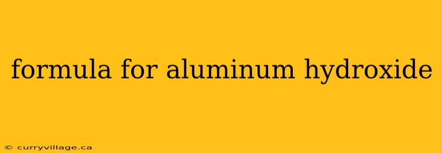 formula for aluminum hydroxide