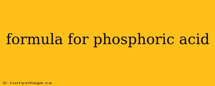 formula for phosphoric acid