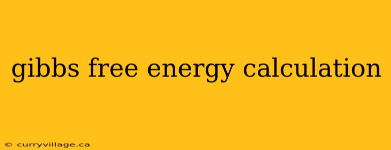 gibbs free energy calculation