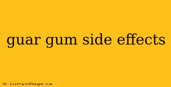 guar gum side effects
