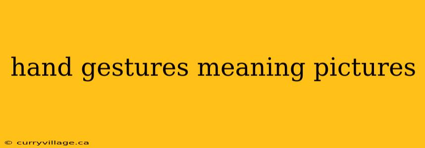 hand gestures meaning pictures