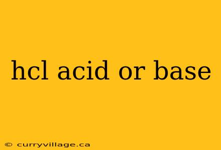 hcl acid or base