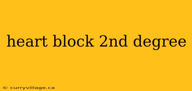 heart block 2nd degree